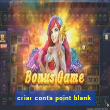 criar conta point blank